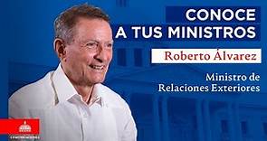 Conoce A Tus Ministros: Roberto Álvarez