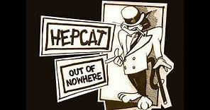 HEPCAT - Out Of Nowhere 2004 [FULL ALBUM]