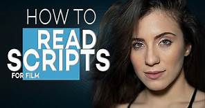 HOW TO READ FILM SCRIPTS | FULL VERSION | ACTING TIPS WITH ELIANA GHEN
