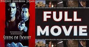Seeds of Doubt (1998) Peter Coyote | Joe Lando - Crime Thriller HD