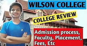 WILSON COLLEGE, MUMBAI REVIEW | MUST WATCH | Fees, Admission process, Faculty, Placement, Etc
