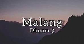 Malang | Dhoom 3 | With translation | lyrical store