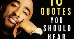 Tupac Shakur 10 Quotes || Inspirational Quotes || Quotes you should know