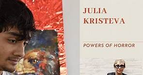Julia Kristeva - Powers of Horror: An Essay On Abjection