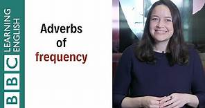 Adverbs of frequency: How to use them and where they go in a sentence - English In A Minute