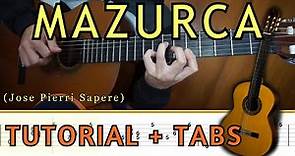 MAZURCA 🎸 José Pierri Sapere || Tutorial para Guitarra Clásica + TABS