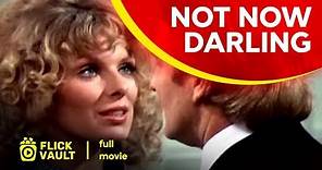 Not Now Darling | Full HD Movies For Free | Flick Vault