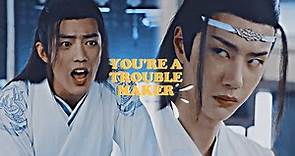 Wei Wu Xian & Lan Wang Ji | You’re a troublemaker (The Untamed FMV)