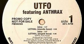 UTFO Featuring Anthrax - Lethal