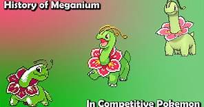 How GOOD was Meganium ACTUALLY? - History of Meganium in Competitive Pokemon (Gens 2-6)