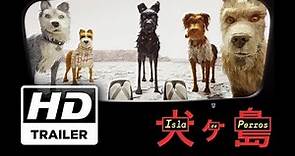Isla de perros | Trailer 1 subtitulado | Próximamente - Solo en cines