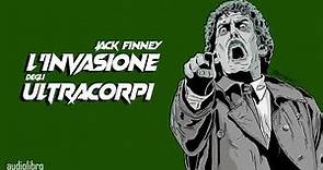 Jack Finney - L'invasione degli ultracorpi