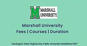 Marshall University - USA | Courses | Tuition Fees | Duration