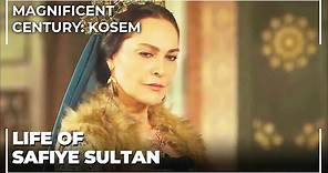 Lıfe Of Safiye Sultan | Magnificent Century: Kosem