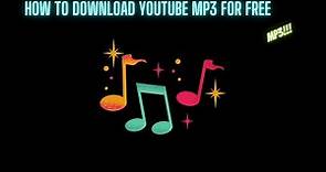 How to download Youtube MP3 For Free!!!