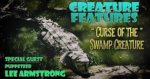 Lee Armstrong & Curse of The Swamp Creature