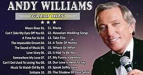 Andy Williams Greatest Hits Full Playlist 2023 | Best Songs Of Williams All Time
