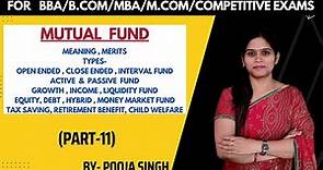 Mutual Funds | Meaning | Merits | Types | Investment Alternatives | Security Analysis | MBA | BBA |