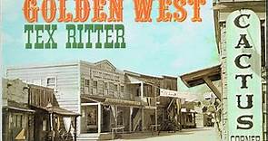 Tex Ritter - Songs Of The Golden West