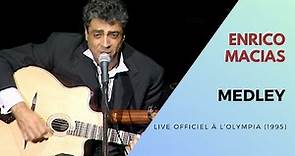 Enrico Macias - Medley Guitare-Voix (Live Officiel à l’Olympia 1995)