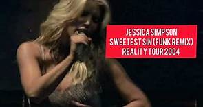 Jessica Simpson - Sweetest Sin (Funk Remix) Reality Tour Live 2004