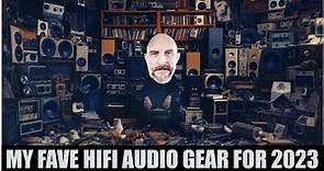 What is my #1 pick for BEST HiFi AUDIO of the YEAR 2023? My Top 10 and WHY!