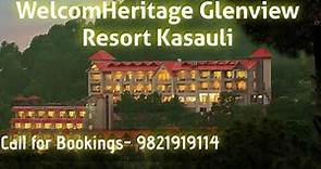 WelcomHeritage Glenview Resort Kasauli- 5 Star Hotels in Kasauli, Wedding Resorts, Call - 9821919114