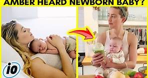 Amber Heard Shares Video Of Not So Newborn Baby?