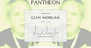 Glen Morgan Biography | Pantheon