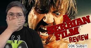 50,000 Subscriber Special: A Serbian Film Movie Review