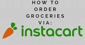 How To Use Instacart to Have Groceries Delivered To Your Door
