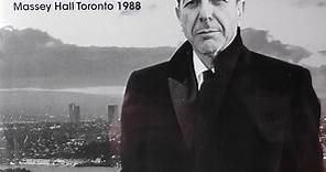 Leonard Cohen - Massey Hall Toronto 1988