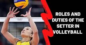 Roles and Responsibilities of the Setter in Volleyball