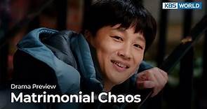 (Preview) Matrimonial Chaos : EP19,20 | KBS WORLD TV