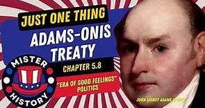 The Adams-Onis Treaty: Uncovering the Story of U.S. Expansion