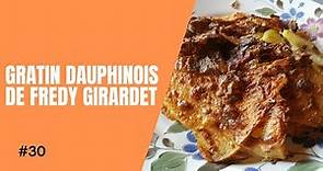 #30-Gratin dauphinois de Fredy Girardet : une recette géniale !