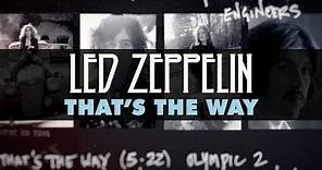 Led Zeppelin - That's the Way (Official Audio)