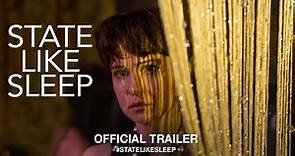 State Like Sleep, Il Trailer Ufficiale del Film - HD - Film (2019)