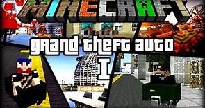 Minecraft | Grand Theft Auto | #1 Where The Gangstas At?
