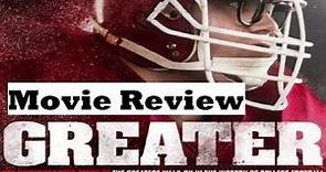 Greater (2016) Movie Review