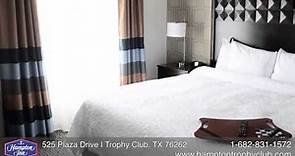 The NEW Hampton Inn & Suites Trophy Club (Dallas), TX