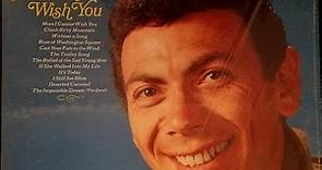Ed Ames - More I Cannot Wish You