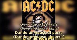 Givin The Dog A Bone (Español/Inglés) - AC/DC