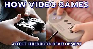 How Video Games Affect Childhood Development