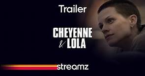 Cheyenne & Lola | Streamz | Serie | één-reeks | Veerle Baetens | Trailer