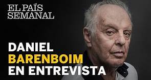 Daniel Barenboim | Entrevista | El País Semanal