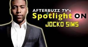 Jocko Sims Interview | AfterBuzz TV's Spotlight On