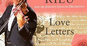 André Rieu And His Johann Strauss Orchestra - Love Letters
