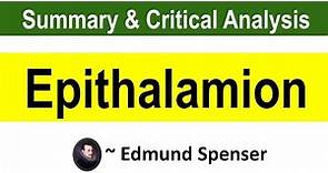 Epithalamion by Edmund Spenser || Summary and Critical Analysis