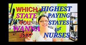 HIGHEST PAYING STATES FOR REGISTERED NURSES 2022 & What's the best states to live and work